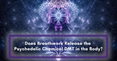 Does Breathwork Release The Psychedelic 'Spirit Molecule' DMT In The ...